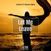 lostica & Harun İpek - Let Me Leave