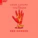 Loud Luxury feat. Thutmose - Red Handed