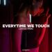 Loving Arms - Everytime We Touch
