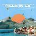 Lucas Estrada, Jay Mason & Edwardo Atlas - Hills in LA