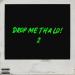 Luh Kel, Jeremih & Seddy Hendrinx - Drop Me Tha Lo! 2