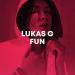 Lukas G - Fun