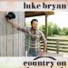 Luke Bryan - Country On