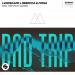 LVNDSCAPE, Rebecca, Fiona, OZMA - Bad Trip