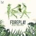 Macora & Mario Fresh - Foreplay