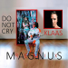 Magnus - Do Not Cry (Klaas Remix)