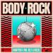 Manyfew & Mr. Belt & Wezol - Body Rock
