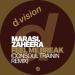 Marasi feat. Zaheera - Feel Me Break (Consoul Trainin Remix)