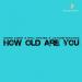 Marc Korn feat. Phil Praise & Jaycee Madoxx - How Old Are You (Radio Edit)