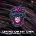 Marc Korn & Stockanotti & Andrea Da Vinci - Living on My Own (Radio Edit)