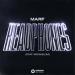 Marf feat. Aron Blom - Headphones