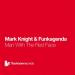 Mark Knight & Funkagenda - Man With the Red Face (Original)
