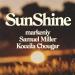 markeniy & Samuel Miller & Koceila Chougar - Sunshine