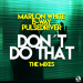 Marlon White & B-way & Pulsedriver - Don´t Do That