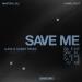 Marten Lou & CamelPhat feat. Ajna & Samm (BE) - Save Me (Ajna & Samm Remix)