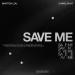 Marten Lou & CamelPhat - Save Me