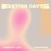Marten Lou feat. Isidoros - Better Days