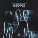 Martin Garrix & Justin Mylo - Find You (feat. Dewain Whitmore, Jr.)