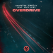 Martin Trevy feat. Katy Alex - Overdrive