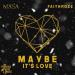 MASA feat. Faithroze - Maybe It Is Love
