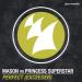 Mason & Princess Superstar - Perfect (Exceeder) [Martijn Ten Velden Vocal Remix]