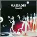 MASSADER - Heard Ya