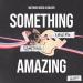 Mathieu Koss feat. Bolier - Something Amazing