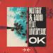Matisse & Sadko feat. Lovespeake - OK 