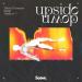 Matvey Emerson feat. Sistek & Mathew V - Upside Down