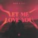 Mave & Zac - Let Me Love You
