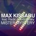 Max Kissaru feat. Radio Killer & Smiley - Mister Mystery