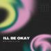 Max Oazo & Ojax - I'll Be Okay