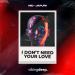 MD & Jafuri - I Don't Need Your Love