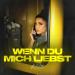 Mel - Wenn Du Mich Liebst