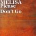 Melisa & Tommo - Please Don t Go