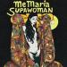 MeMaria - SUPAWOMAN
