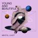 Mentol & Juliet - Young And Beautiful