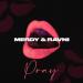 Merdy & Ravni - Pray