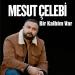 Mesut Çelebi - Bir Kalbim Var