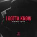Micah feat. Giorgio Gee - I Gotta Know
