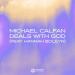 Michael Calfan feat. Hannah Boleyn - Deals With God