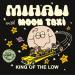 Mihali & Moon Taxi - King of the Low