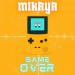 Mikaya - Game Over