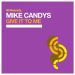 Mike Candys - Give It to Me