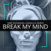 Mike Gudmann & Gianluca Dimeo - Break My Mind