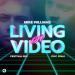 Mike Williams feat. DTale - Living On Video (Festival Mix)