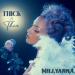 Millyanna - Thick Thin