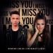 Mindblow, MĂLINA, Gino Manzotti & Maxx - I Miss You