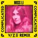 Miss Li & VIZE - Complicated (VIZE Remix)