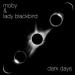 Moby feat. Lady Blackbird - Dark Days
